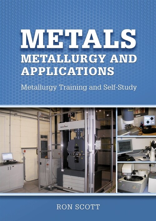 Metals: Metallurgy and Applications (Paperback)