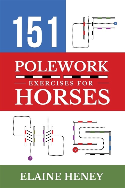 151 Polework Exercises for Horses (Paperback)