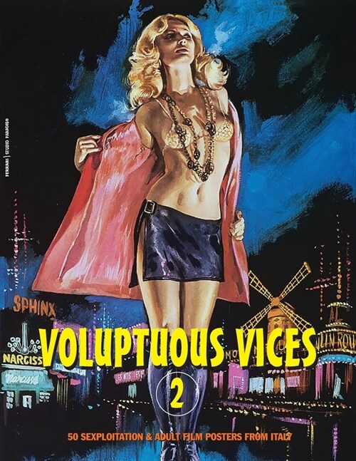 Voluptuous Vices 2: 50 Sexploitation & Adult Film Posters From Italy (Paperback)