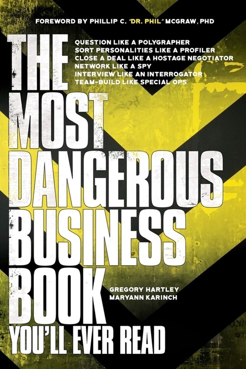 The Most Dangerous Business Book Youll Ever Read (Paperback)