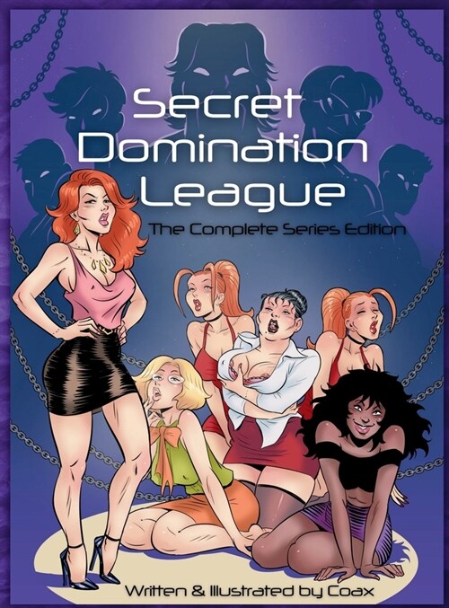 Secret Domination League: The Complete Series Edition (Hardcover)