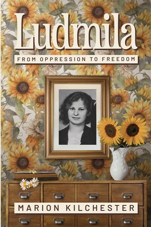 Ludmila: From Oppression to Freedom (Paperback)