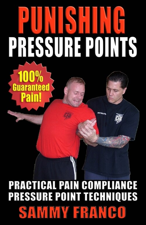 Punishing Pressure Points: Practical Pain Compliance Pressure Point Techniques (Paperback)