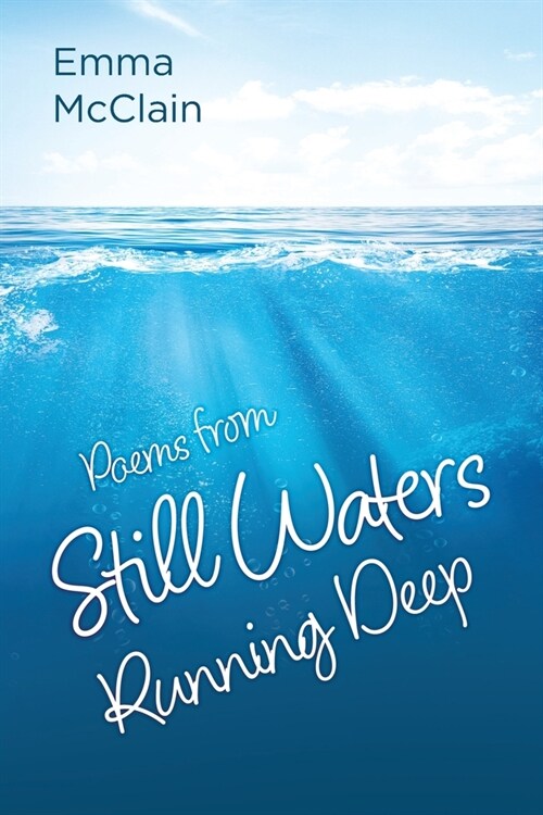 Poems from Still Waters Running Deep (Paperback)