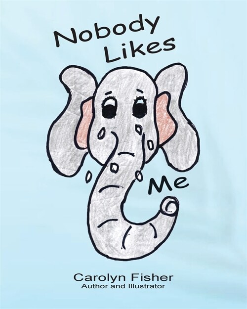 Nobody Likes Me (Paperback)