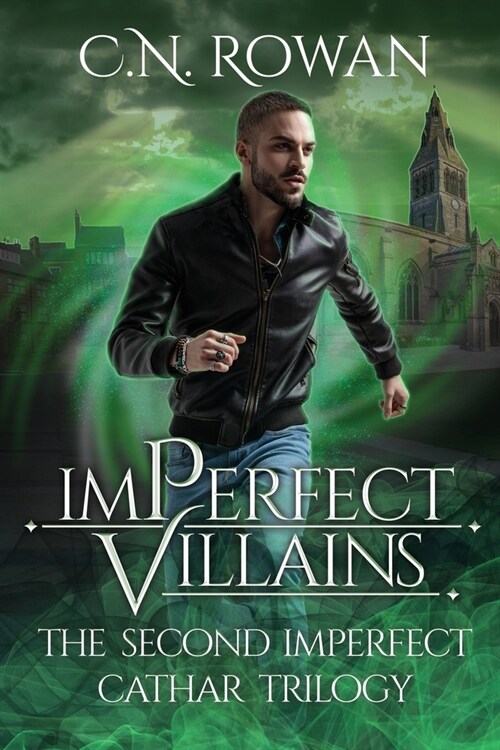imPerfect Villains: The Second imPerfect Cathar Trilogy Omnibus - An Urban Fantasy Collection (Paperback)