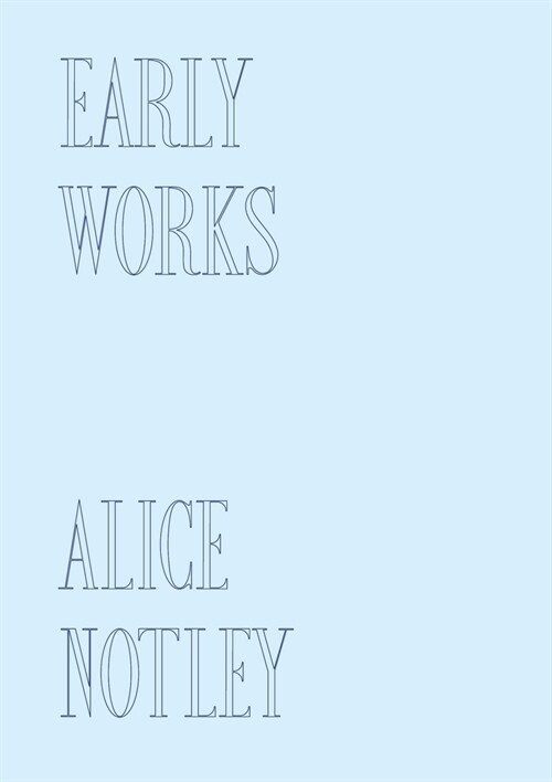 Early Works (Hardcover)