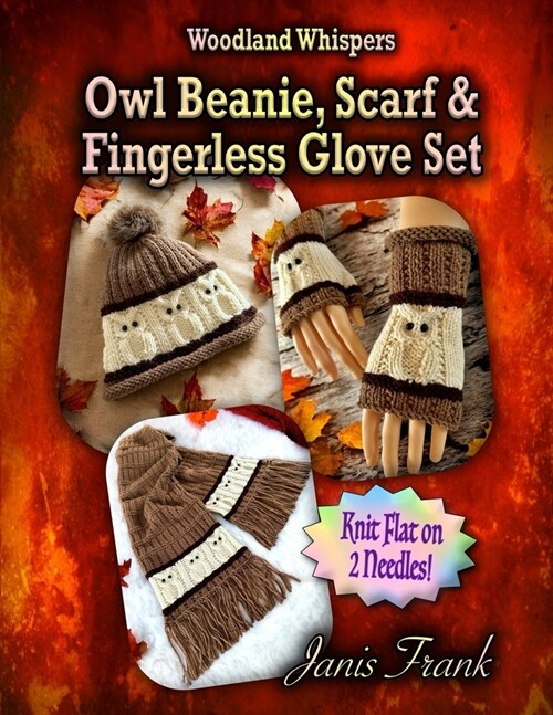 Owl Beanie, Scarf and Fingerless Glove Set (Paperback)