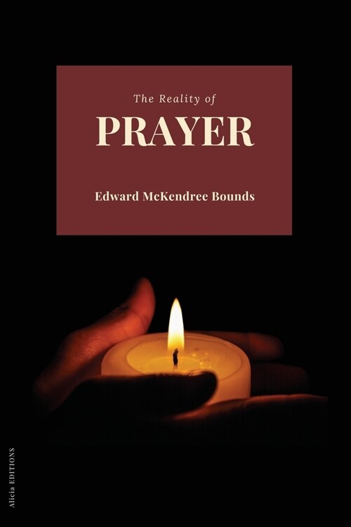 The Reality of Prayer (Paperback)