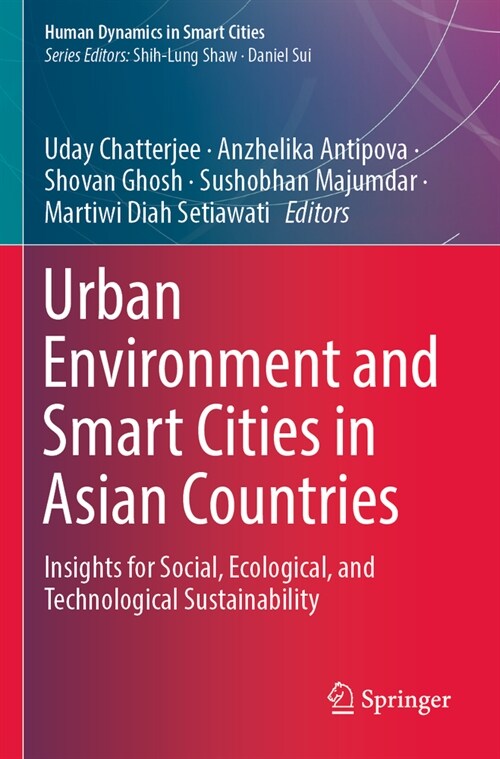 Urban Environment and Smart Cities in Asian Countries: Insights for Social, Ecological, and Technological Sustainability (Paperback, 2023)
