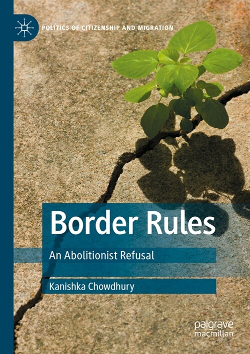 Border Rules: An Abolitionist Refusal (Paperback, 2023)