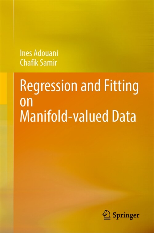 Regression and Fitting Methods on Manifold-Valued Data (Hardcover, 2024)