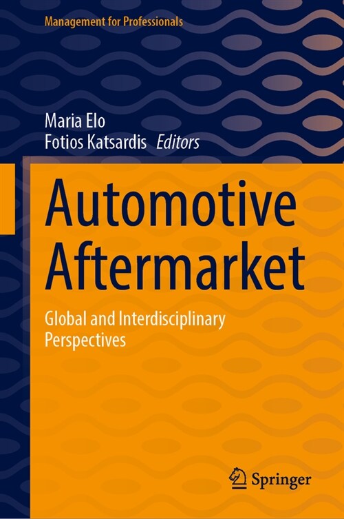 Automotive Aftermarket: Global and Interdisciplinary Perspectives (Hardcover, 2024)