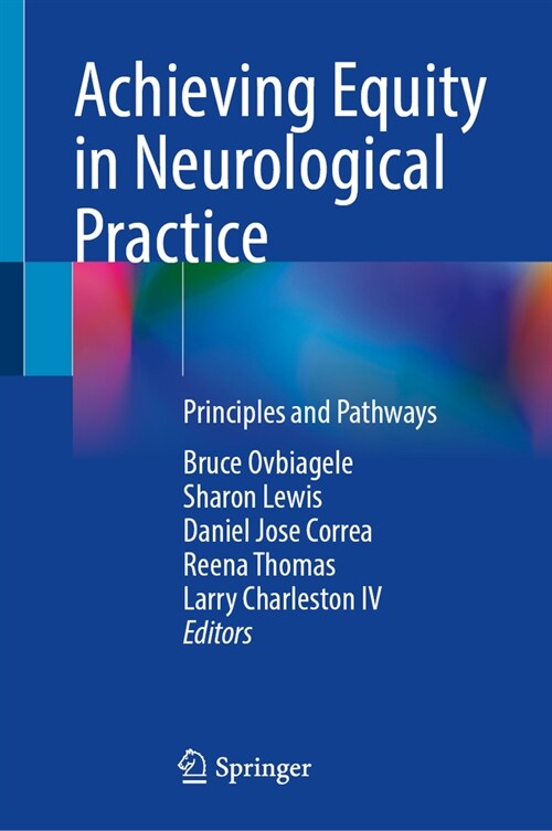 Achieving Equity in Neurological Practice: Principles and Pathways (Hardcover, 2024)