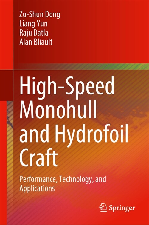 High-Speed Monohull and Hydrofoil Craft: Performance, Technology, and Applications (Hardcover, 2024)