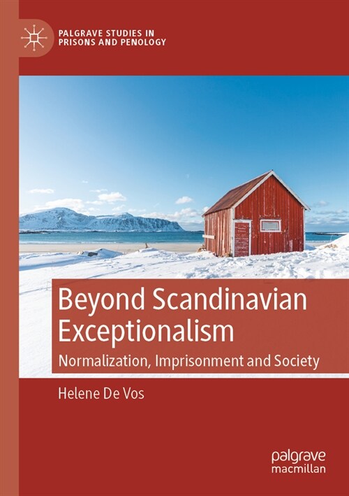 Beyond Scandinavian Exceptionalism: Normalization, Imprisonment and Society (Paperback, 2023)
