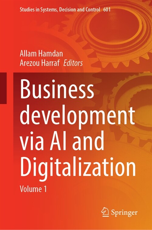 Business Development Via AI and Digitalization: Volume 1 (Hardcover, 2024)
