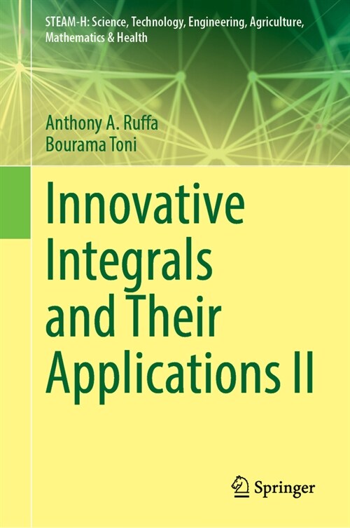 Innovative Integrals and Their Applications II (Hardcover, 2024)