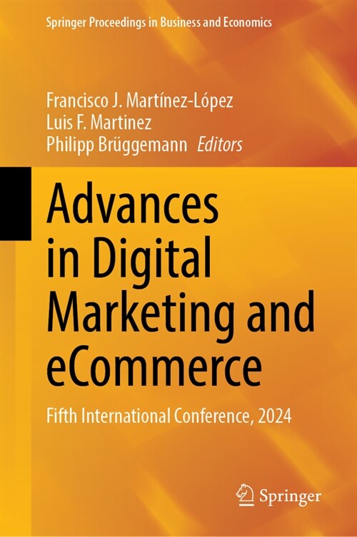 Advances in Digital Marketing and Ecommerce: Fifth International Conference, 2024 (Hardcover, 2024)
