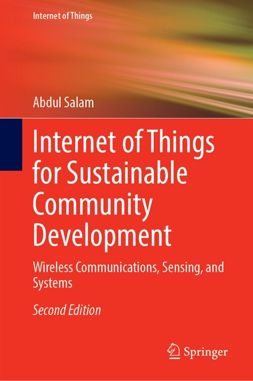 Internet of Things for Sustainable Community Development: Wireless Communications, Sensing, and Systems (Hardcover, 2, 2024)