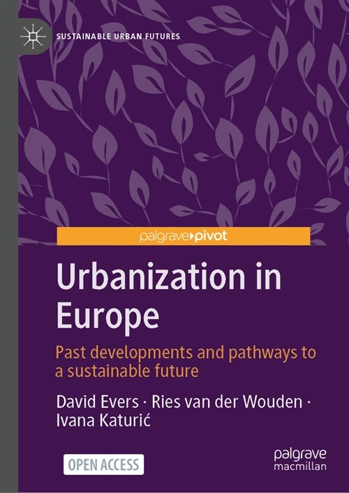 Urbanization in Europe: Past Developments and Pathways to a Sustainable Future (Hardcover, 2024)