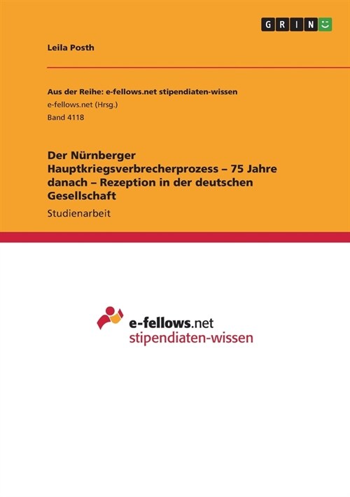 Der N?nberger Hauptkriegsverbrecherprozess - 75 Jahre danach - Rezeption in der deutschen Gesellschaft (Paperback)