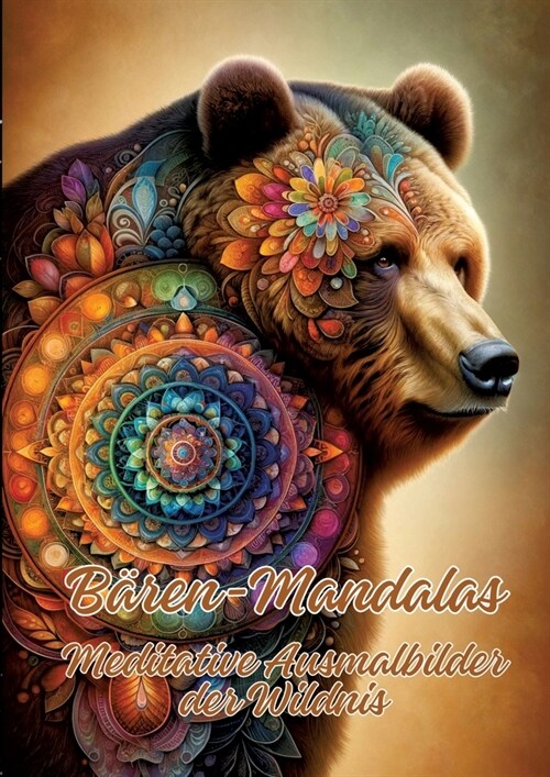 B?en-Mandalas: Meditative Ausmalbilder der Wildnis (Paperback)