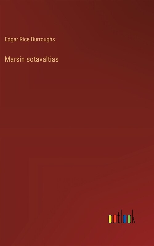 Marsin sotavaltias (Hardcover)