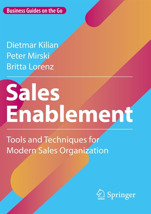 Sales Enablement: Tools and Techniques for Modern Sales Organization (Paperback, 2023)