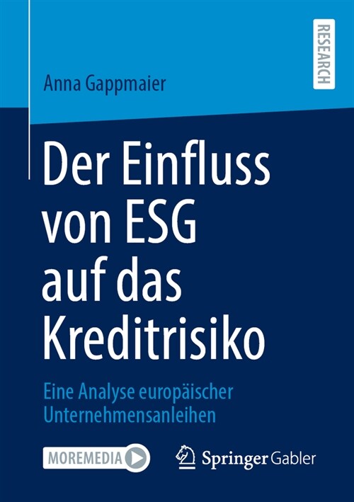Der Einfluss Von Esg Auf Das Kreditrisiko: Eine Analyse Europ?scher Unternehmensanleihen (Paperback, 2025)