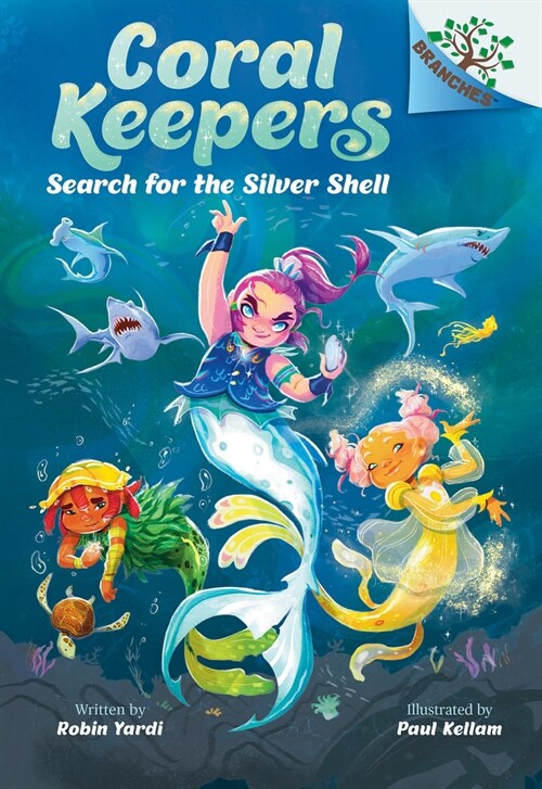 Search for the Silver Shell: A Branches Book (Coral Keepers #1) (Hardcover)