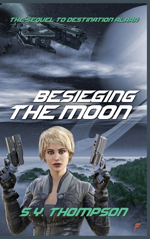 Besieging the Moon (Hardcover)