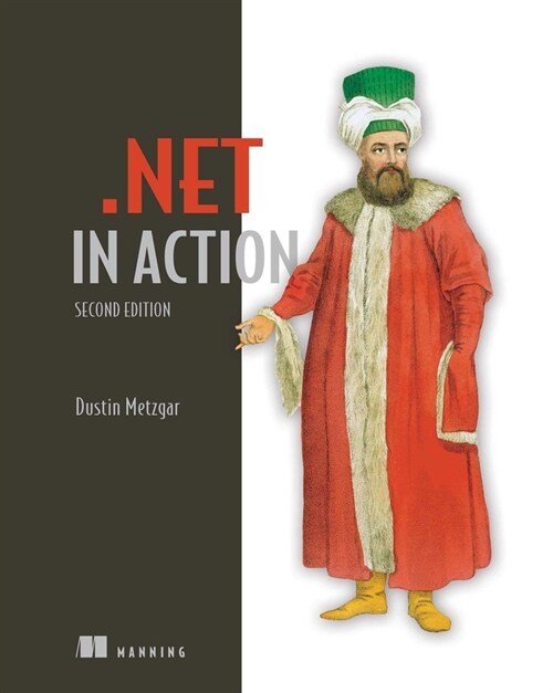 .Net in Action, Second Edition (Paperback)