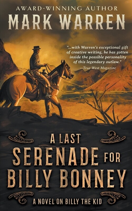 A Last Serenade for Billy Bonney: A Novel on Billy the Kid (Paperback)