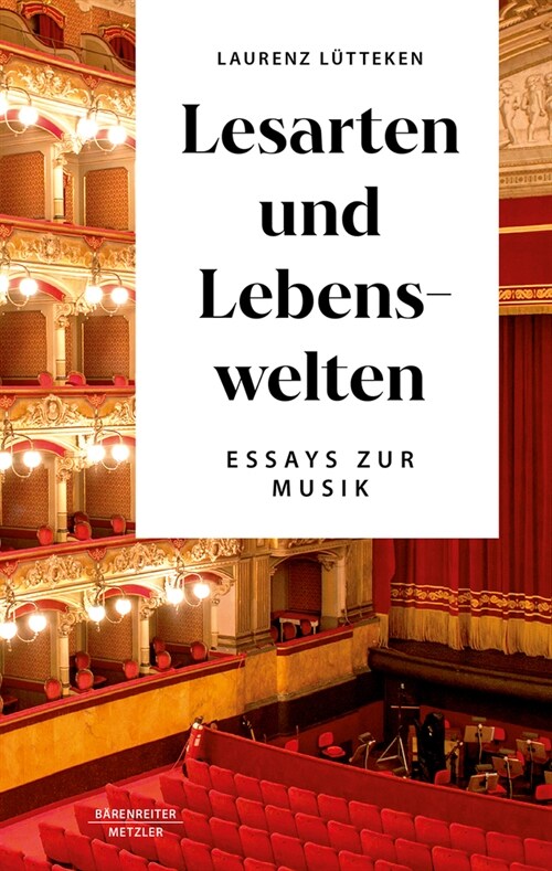 Lesarten Und Lebenswelten: Essays Zur Musik (Hardcover, 2025)