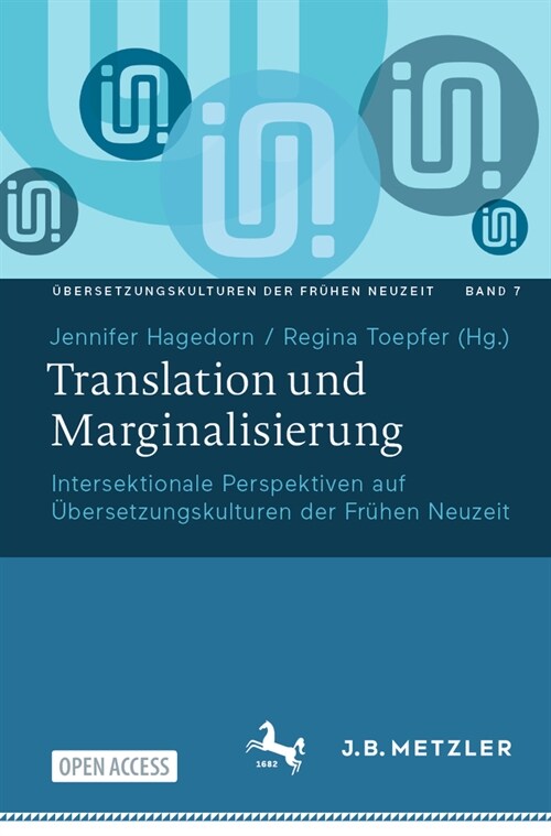 Translation Und Marginalisierung: Intersektionale Perspektiven Auf ?ersetzungskulturen Der Fr?en Neuzeit (Paperback, 2024)