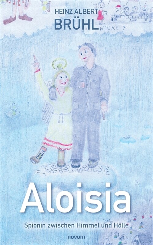 Aloisia - Spionin zwischen Himmel und H?le (Paperback)