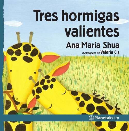 Tres Hormigas Valientes / Three Brave Ants (Paperback)