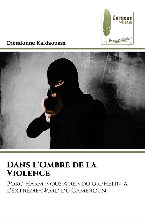 Dans lOmbre de la Violence (Paperback)