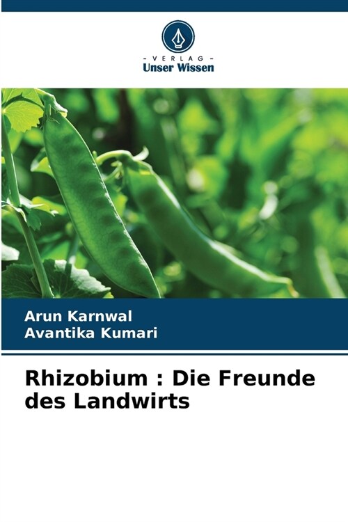 Rhizobium: Die Freunde des Landwirts (Paperback)