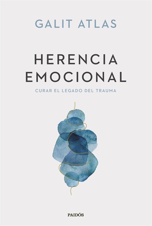 Herencia Emocional: Curar El Legado del Trauma / Emotional Inheritance: A Therapist, Her Patients, and the Legacy of Trauma (Paperback)