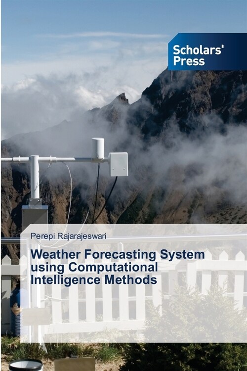 Weather Forecasting System using Computational Intelligence Methods (Paperback)