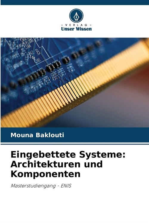 Eingebettete Systeme: Architekturen und Komponenten (Paperback)