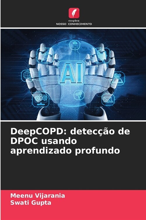 DeepCOPD: detec豫o de DPOC usando aprendizado profundo (Paperback)