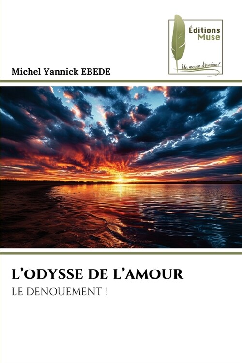 LOdysse de lAmour (Paperback)