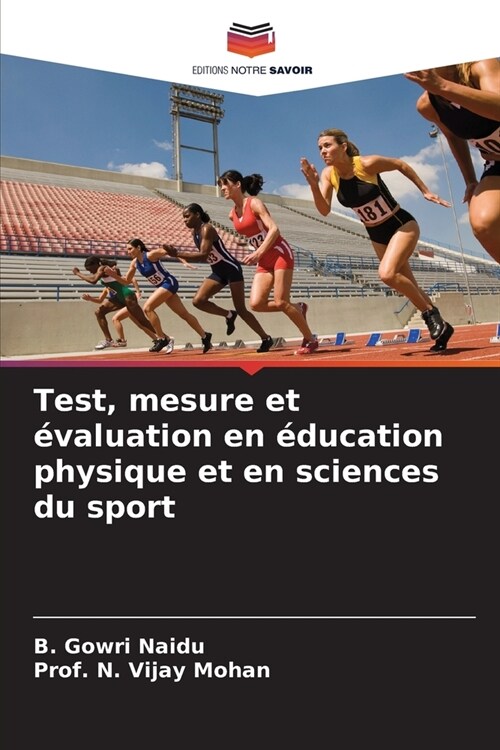 Test, mesure et ?aluation en ?ucation physique et en sciences du sport (Paperback)