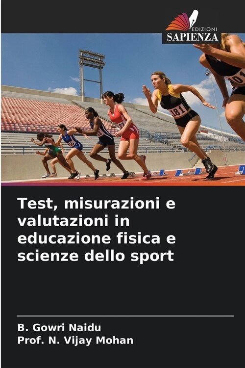 Test, misurazioni e valutazioni in educazione fisica e scienze dello sport (Paperback)