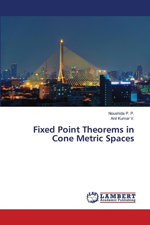 Fixed Point Theorems in Cone Metric Spaces (Paperback)