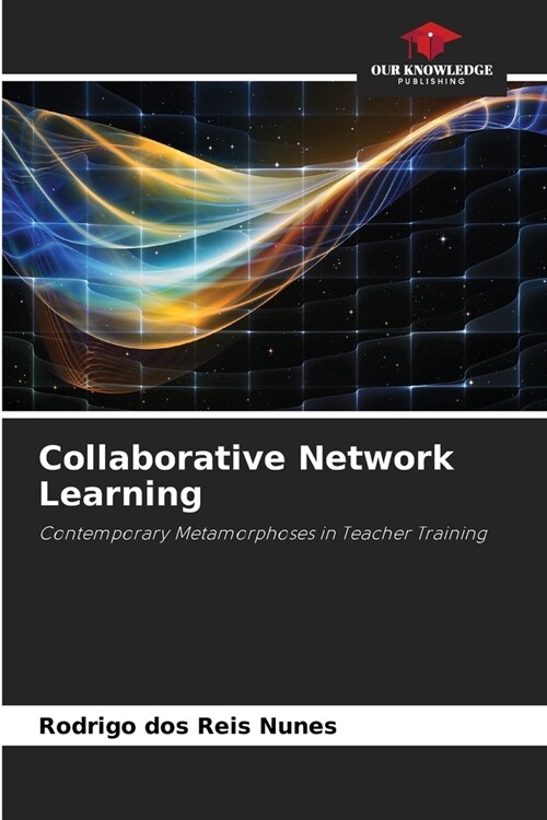 Collaborative Network Learning (Paperback)