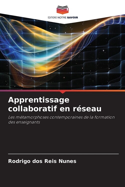 Apprentissage collaboratif en r?eau (Paperback)